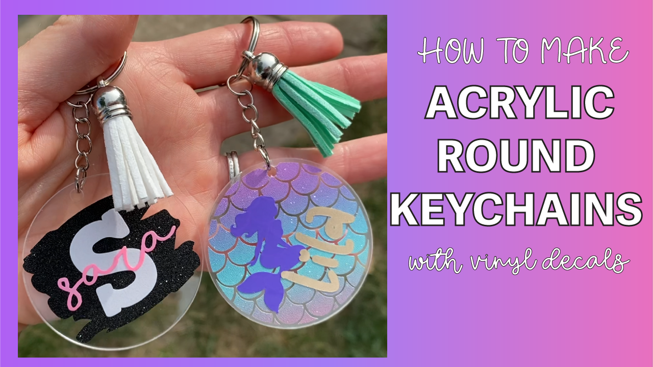 How to Make Acrylic Keychains With Vinyl Decals? - TeckWrap